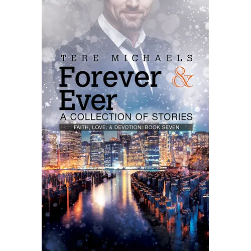 Forever & Ever: A Collection of Stories