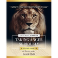 Taking Anger Seriously: A Divine Answer for Human Anger (Participant Workbook)