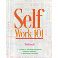 Self Work 101 Volume II: A Guide to Self-Improvement and the Journey to Personal Freedom