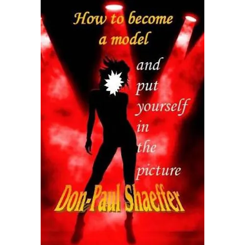 How to become a Model: Put yourself in the picture