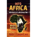 Into Africa: Adventures of a Missionary Kid - Monkey Hunting
