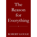 The Reason for Everything