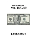 How to Become a Millionaire!