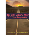 My Life, God's Plan: It's Already Written