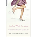 You Are What You Wear: What Your Clothes Reveal about You