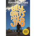 Uly Quits His Job (Large Print)