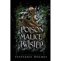 Poison Malice Twisted: A dark fae romance