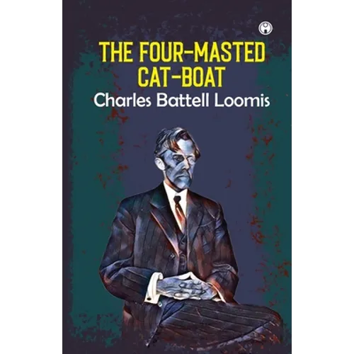 The Four-Masted Cat-Boat