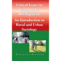 Critical Issues in Community Development: : An Introduction to Rural and Urban Sociology