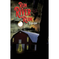 Run River Run