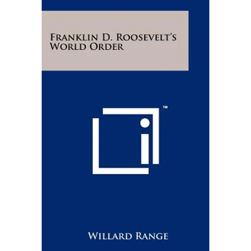 Franklin D. Roosevelt's World Order