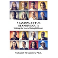 Standing Up For Standing Out: Making the Most of Being Different