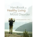 Handbook for Healthy Living with a Mood Disorder