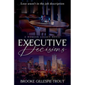 Executive Decisions
