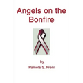 Angels on the Bonfire