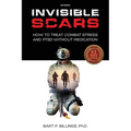 Invisible Scars: How to Treat Combat Stress and PTSD without Medication