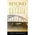 Beyond the Pettus Bridge