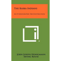 The Kaska Indians: An Ethnographic Reconstruction