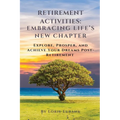 Retirement Activities Embracing Life's New Chapter