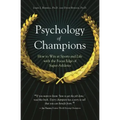 Psychology of Champions: How to Win at Sports and Life with the Focus Edge of Super-Athletes