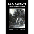 Bad Parents: Reflections on Genesis