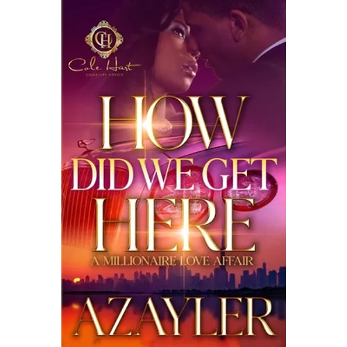 How Did We Get Here: A Millionaire Love Affair
