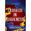 Cloaked in Darkness