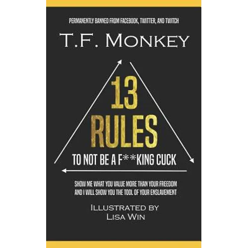 13 Rules: To Not Be A F**king Cuck