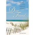 Dear Friend: Letters for Your Spiritual Journey
