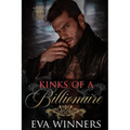 Kinks of a Billionaire: A Friends-to-Lovers Romance