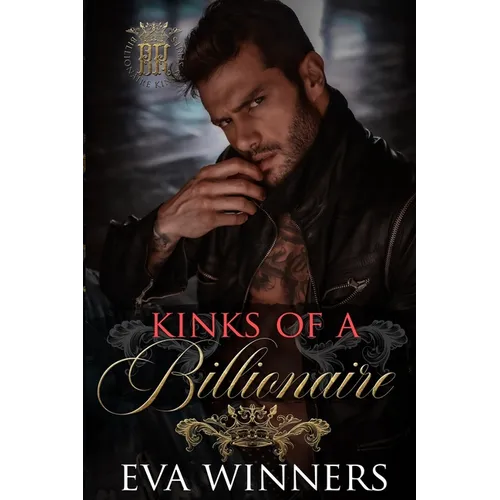 Kinks of a Billionaire: A Friends-to-Lovers Romance