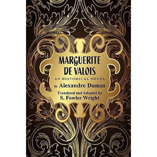 Marguerite de Valois: An Historical Novel