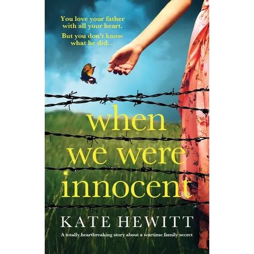 When We Were Innocent: A totally heartbreaking story about a wartime family secret