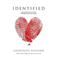 Identified: Knowing Who You Are in Christ & Moving Forward in Your Purpose