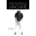 The Putting Machine: Secrets of a Mind Game