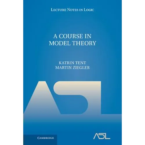 A Course in Model Theory