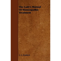 The Lady's Manual Of Homeopathic Treatment