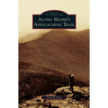 Along Maine's Appalachian Trail