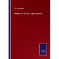 A Memoir of the Rev. Legh Richmond