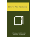 How to Pose the Model