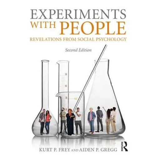 Experiments with People: Revelations from Social Psychology, 2nd Edition
