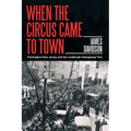 When the Circus Came to Town: Flemington New Jersey and the Lindbergh Kidnapping Trial