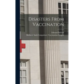 Disasters From Vaccination
