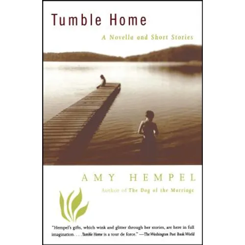 Tumble Home: A Novella and Short Stories