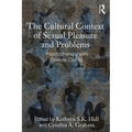 The Cultural Context of Sexual Pleasure and Problems: Psychotherapy with Diverse Clients