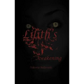 Lilith's Awakening
