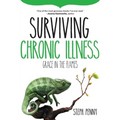 Surviving Chronic Illness: Grace in the Flames