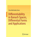Differentiability in Banach Spaces, Differential Forms and Applications