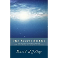 The Secret Stifler: Incipient Sandemanianism and preaching the gospel to sinners