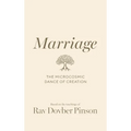 Marriage: The Microcosmic Dance of Creation